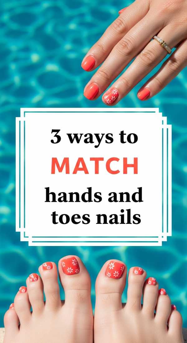 Mani Magic: Everything You Need to Know About 2026 Nails 3 Ways To Match Hands And Toes Nails 6a059cbd2af5f