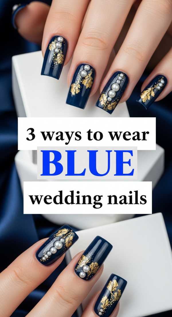 3 Ways To Wear Blue Wedding Nails 6a021e6d366e9