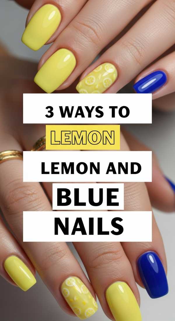 3 Ways To Wear Lemon And Blue Nails 6a05a7034c057