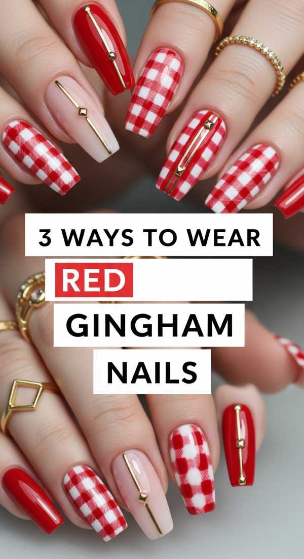 3 Ways To Wear Red Gingham Nails 6a058dd62305e