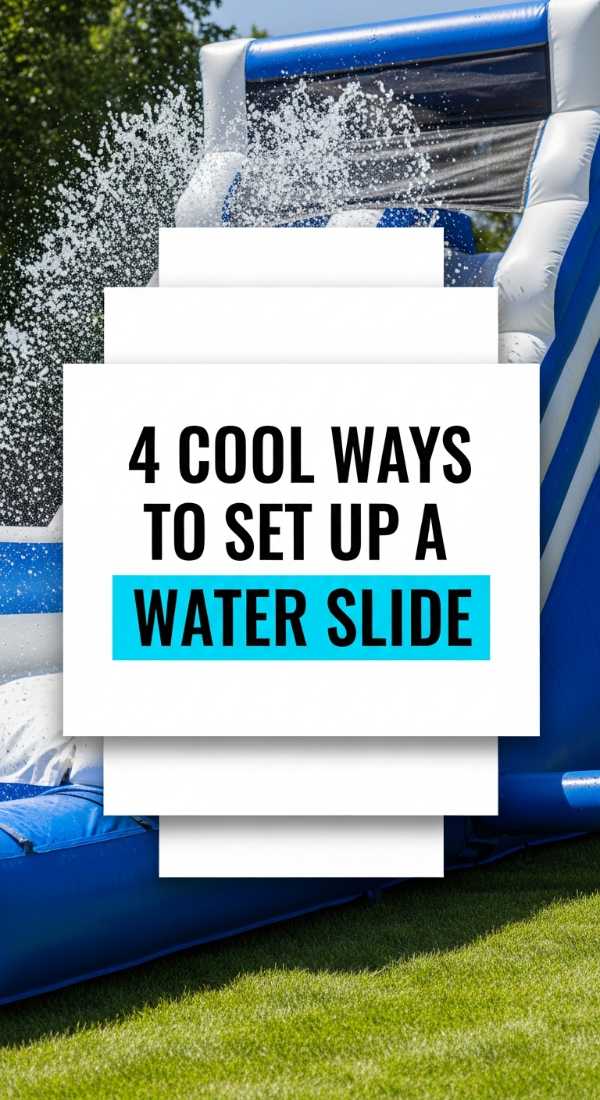 4 Cool Ways To Set Up A Water Slide 69f47eec63918