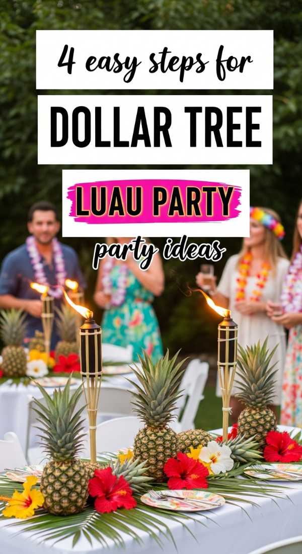 4 Easy Steps For Dollar Tree Luau Party Ideas 69f5dca514c4e