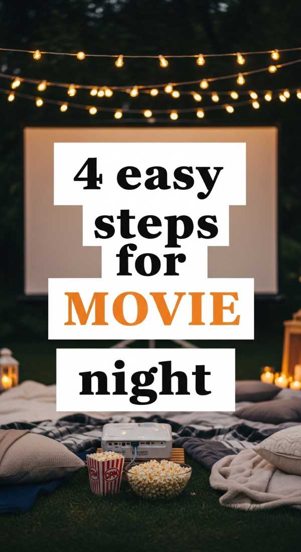 4 Easy Steps For Movie Night 6a18a657daf89