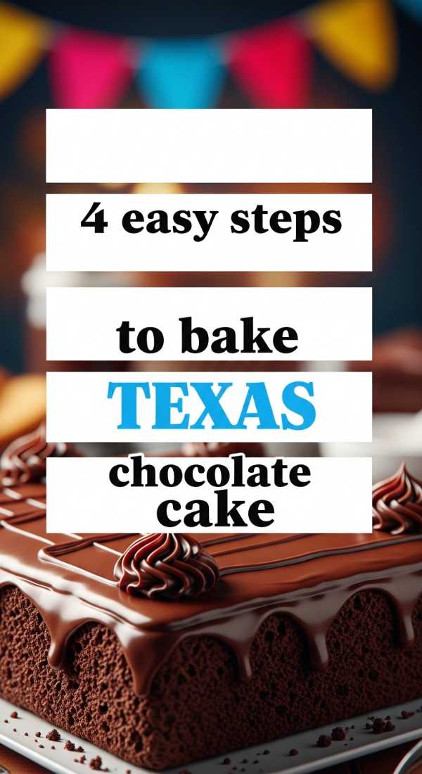 4 Easy Steps To Bake Texas Chocolate Cake 6a109f0c83537