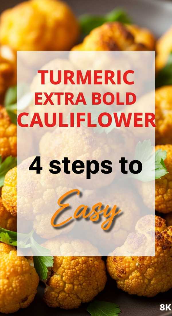 4 Easy Steps To Make Turmeric Cauliflower 69fd7417de561
