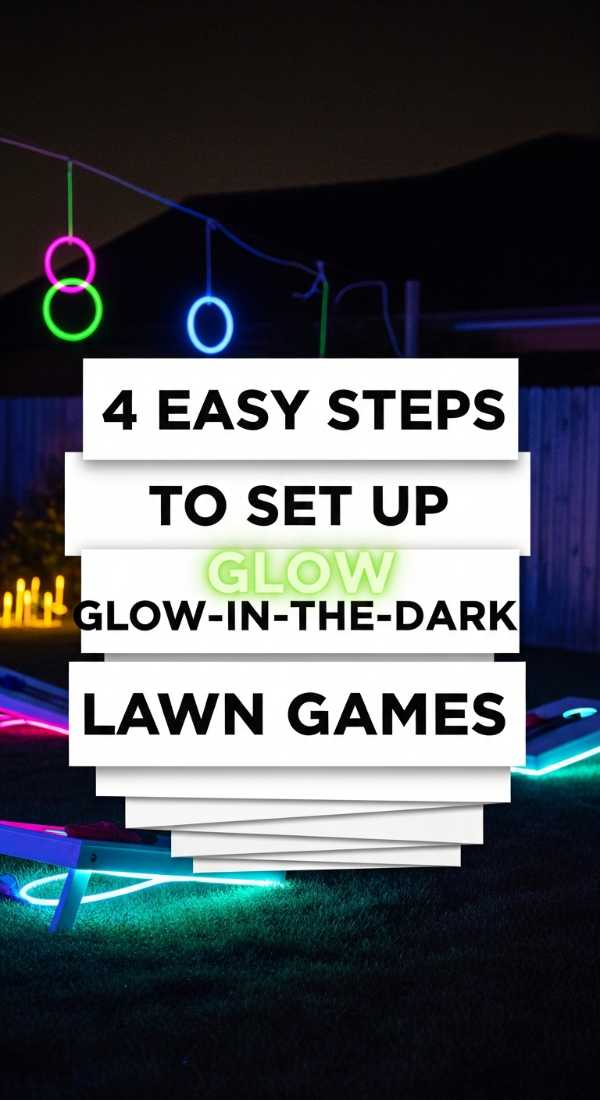 4 Easy Steps To Set Up Glow In The Dark Lawn Games 69f5dca872855