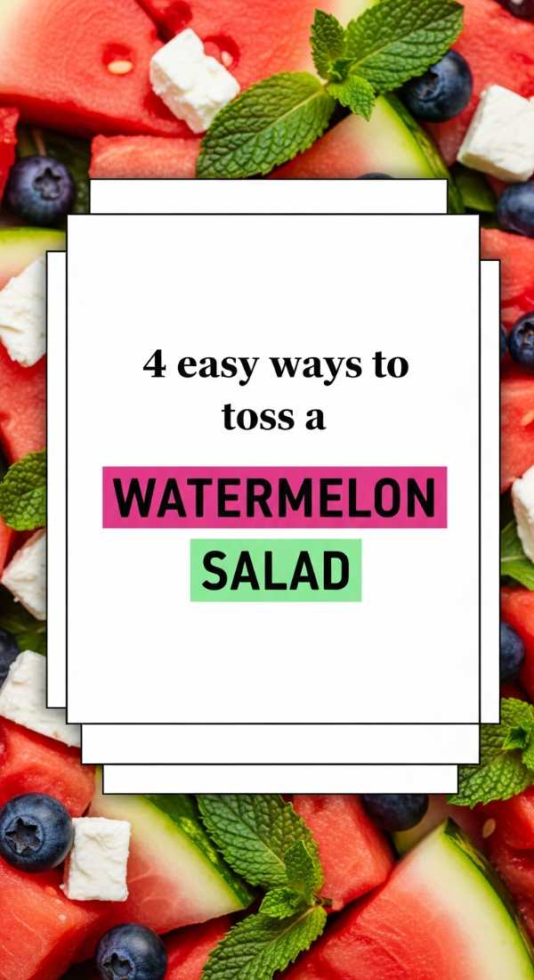 The Summer Kitchen Handbook: Keeping It Cool While Cooking Hot 4 Easy Ways To Toss A Watermelon Salad 6a0703b168159