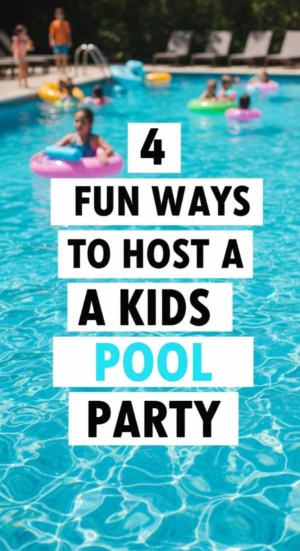 4 Fun Ways To Host A Kids Pool Party 6a0de757f30fc