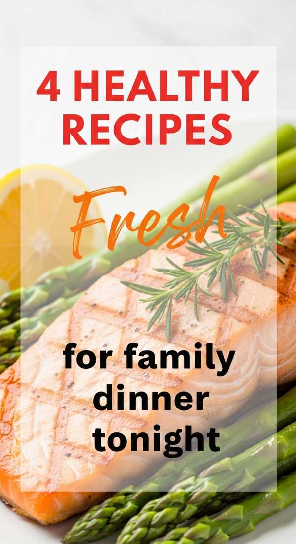 4 Healthy Recipes For Family Dinner 69f5d52cc5b93