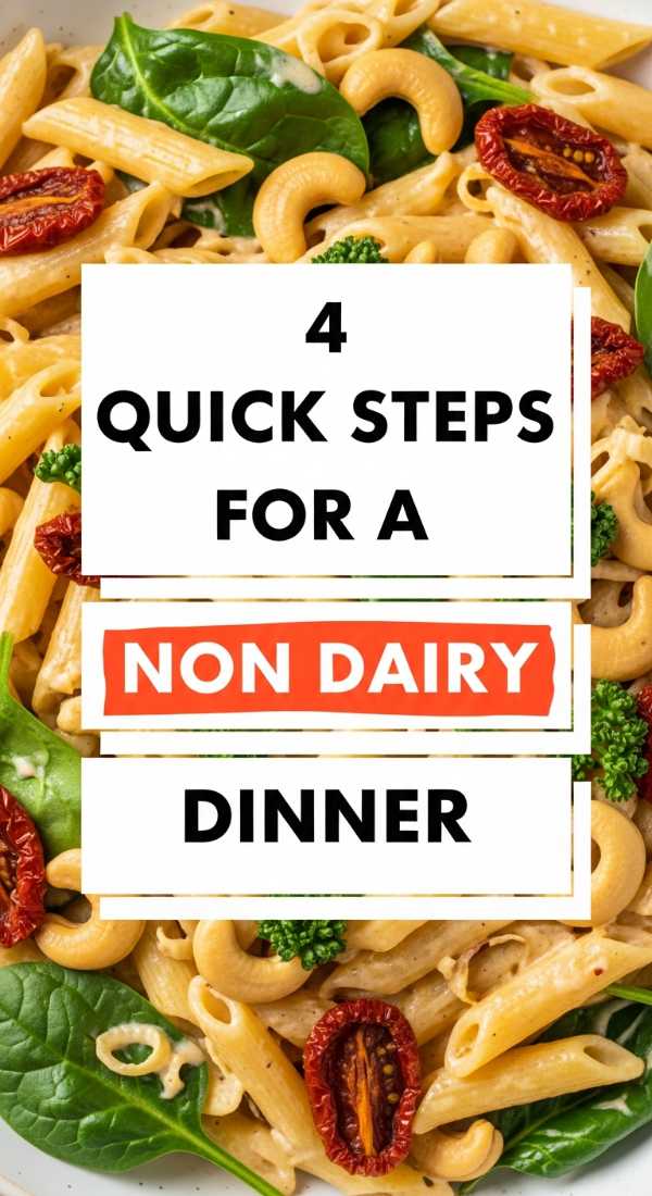 4 Quick Steps For A Non Dairy Dinner 6a142b506f984