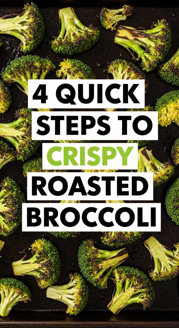 4 Quick Steps To Crispy Roasted Broccoli 6a143291a1fe4