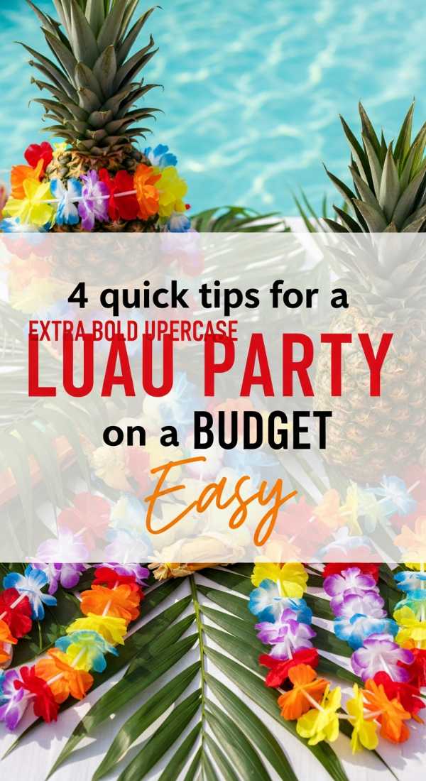 4 Quick Tips For A Dollar Tree Luau Party 6a0db3e941cbb