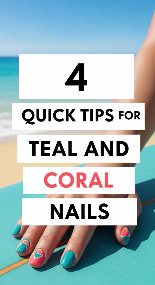 4 Quick Tips For Teal And Coral Nails 6a059c9280a2f