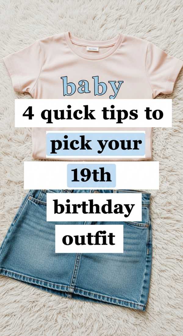 From Guest Lists to Gowns: Your All-in-One Birthday Bash Blueprint 4 Quick Tips To Pick Your 19th Birthday Outfit 6a0deedc1647f