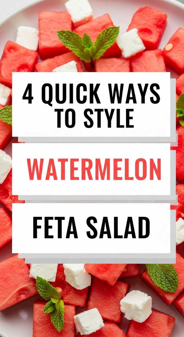 Sun, Sand, and Snacks: Your Ultimate Seasonal Flavor Handbook 4 Quick Ways To Style Watermelon Feta Salad 6a070b55c5240