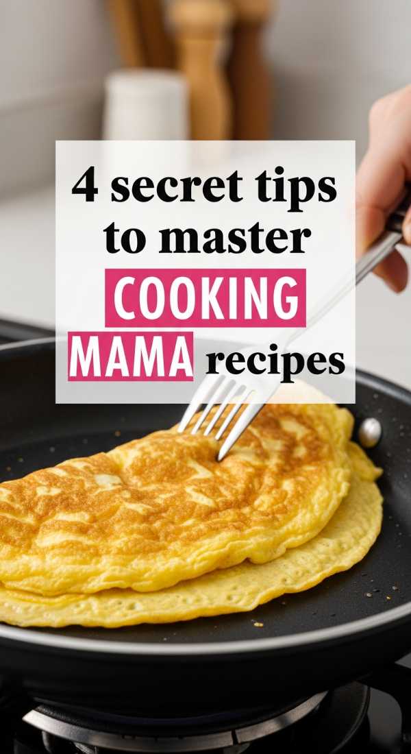 4 Secret Tips To Master Cooking Mama Recipes 69fc190dad644