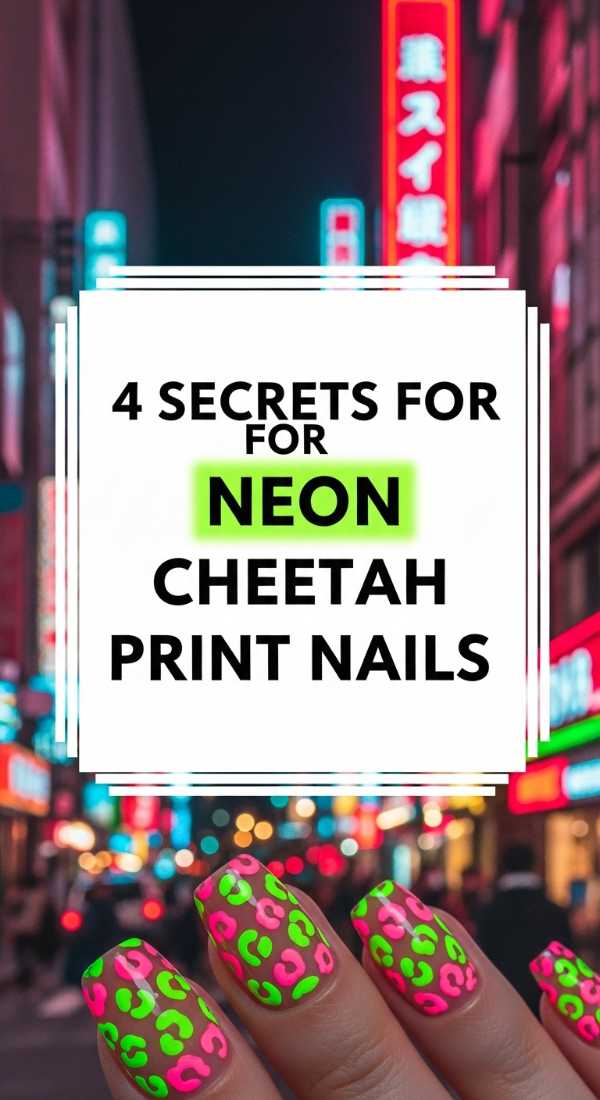 4 Secrets For Neon Cheetah Print Nails 6a0597be6d766