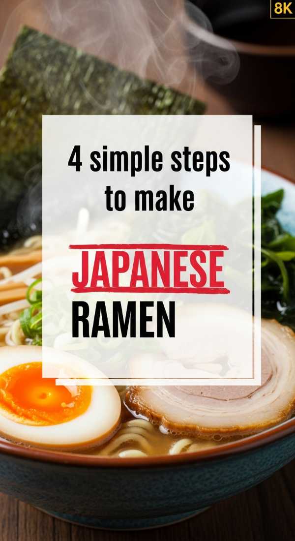 4 Simple Steps To Make Japanese Ramen 69f59f8672653