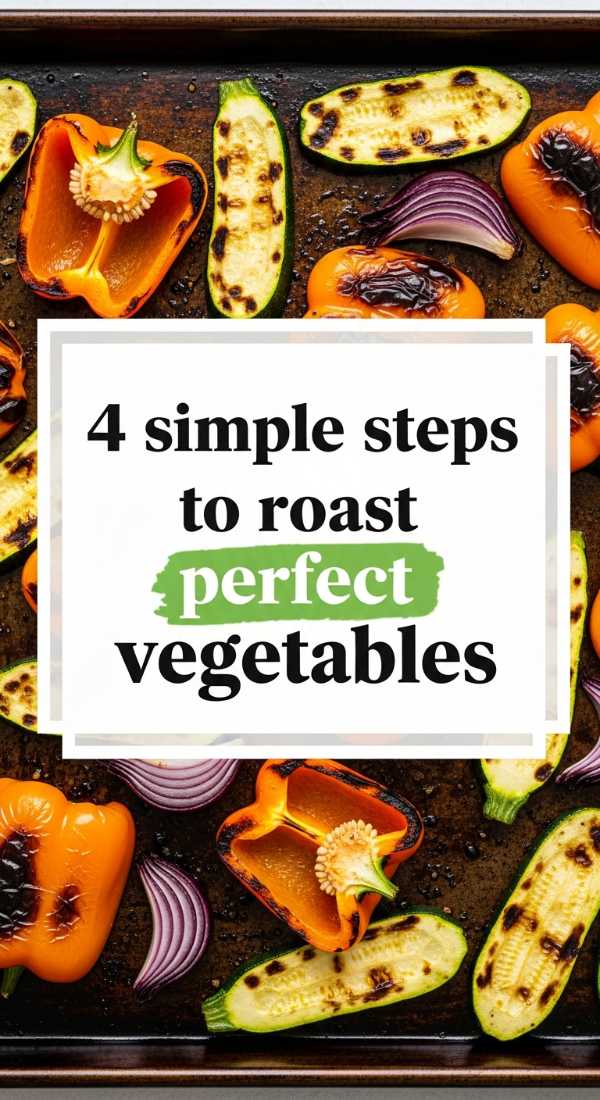 4 Simple Steps To Roast Perfect Vegetables 6a1098d1a143d