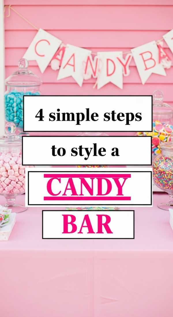 4 Simple Steps To Style A Candy Bar 6a0deef7ee4e4