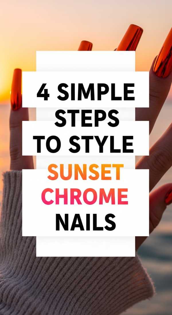 4 Simple Steps To Style Sunset Chrome Nails 6a059b344f6f1