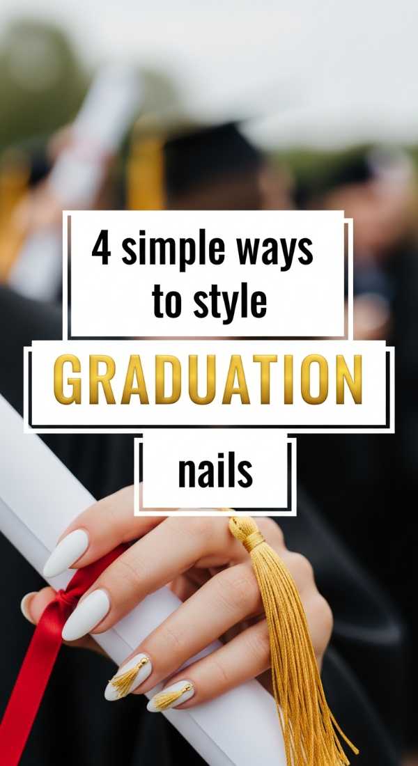4 Simple Ways To Style Graduation Nails 6a059b306fac2
