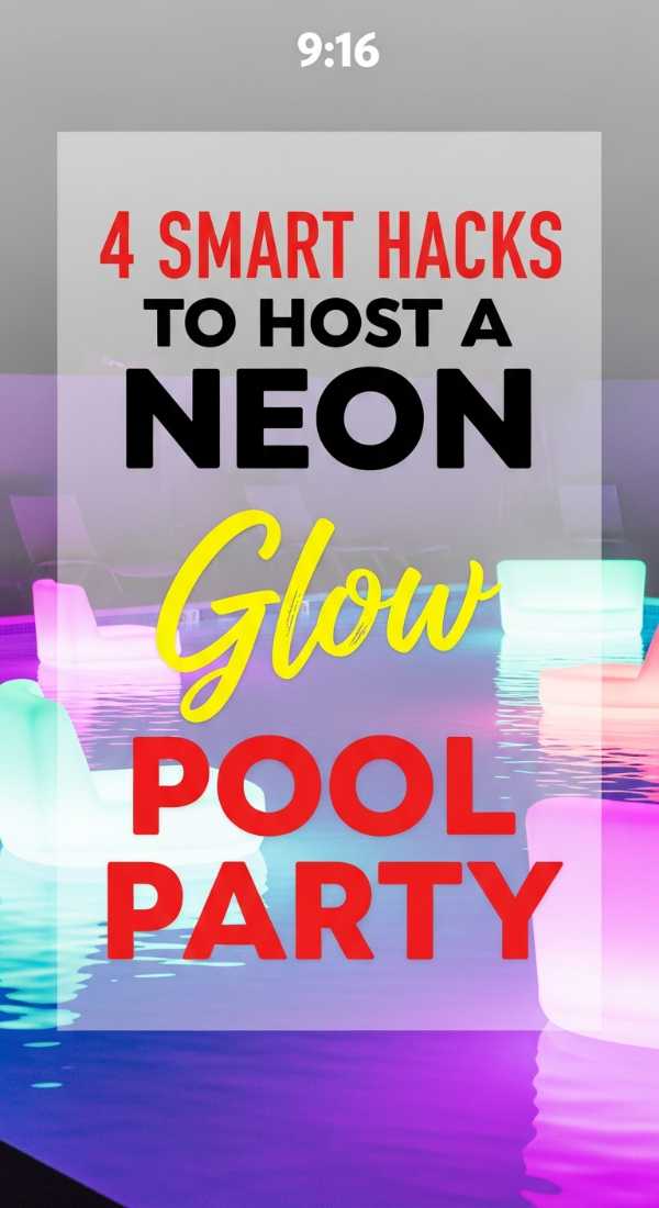 4 Smart Hacks To Host A Neon Pool Party 6a0313115b7fe