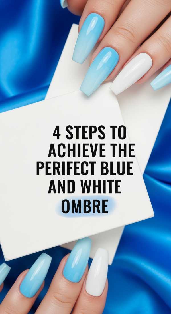 4 Steps To Achieve The Perfect Blue And White Ombre 69fc7e4e5bbfc