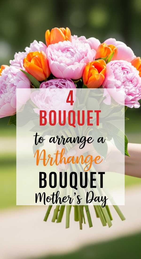 4 Steps To Arrange A Mothers Day Bouquet 69fc268898632