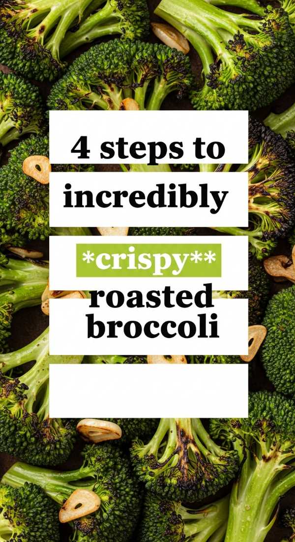 4 Steps To Incredibly Crispy Roasted Broccoli 6a10937b082d2