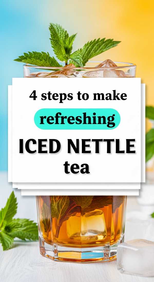 4 Steps To Make Refreshing Iced Nettle Tea 69fd88b93c5e3