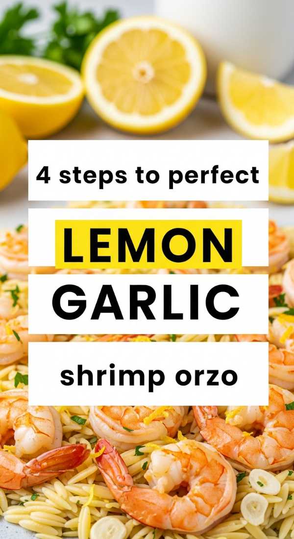 4 Steps To Perfect Lemon Garlic Shrimp Orzo 69f47f53333f2
