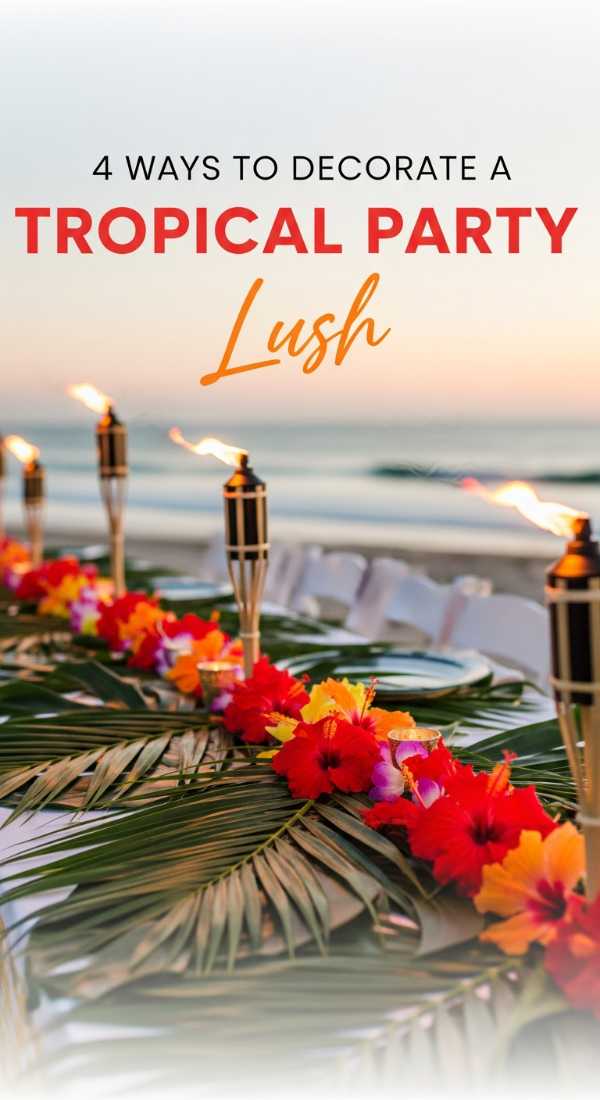 Under the Sun: Creative Themes and Tips for an Unforgettable Summer Birthday 4 Ways To Decorate A Tropical Birthday Party 6a0db3f1cc109