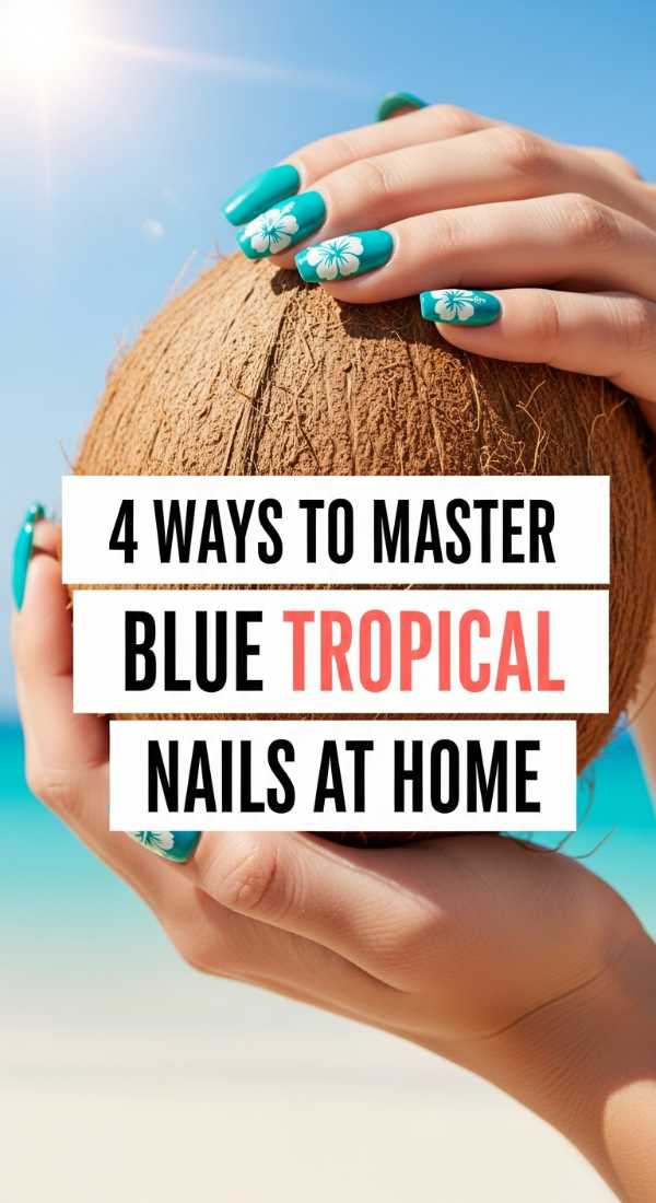 4 Ways To Master Blue Tropical Nails At Home 6a03313797f73