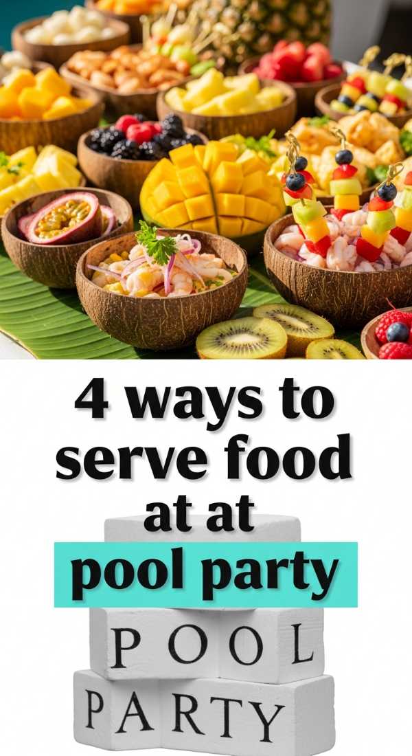The Ultimate Guide to Hosting the Hottest Summer Bash 4 Ways To Serve Food At A Pool Party 6a18a6544f7cc