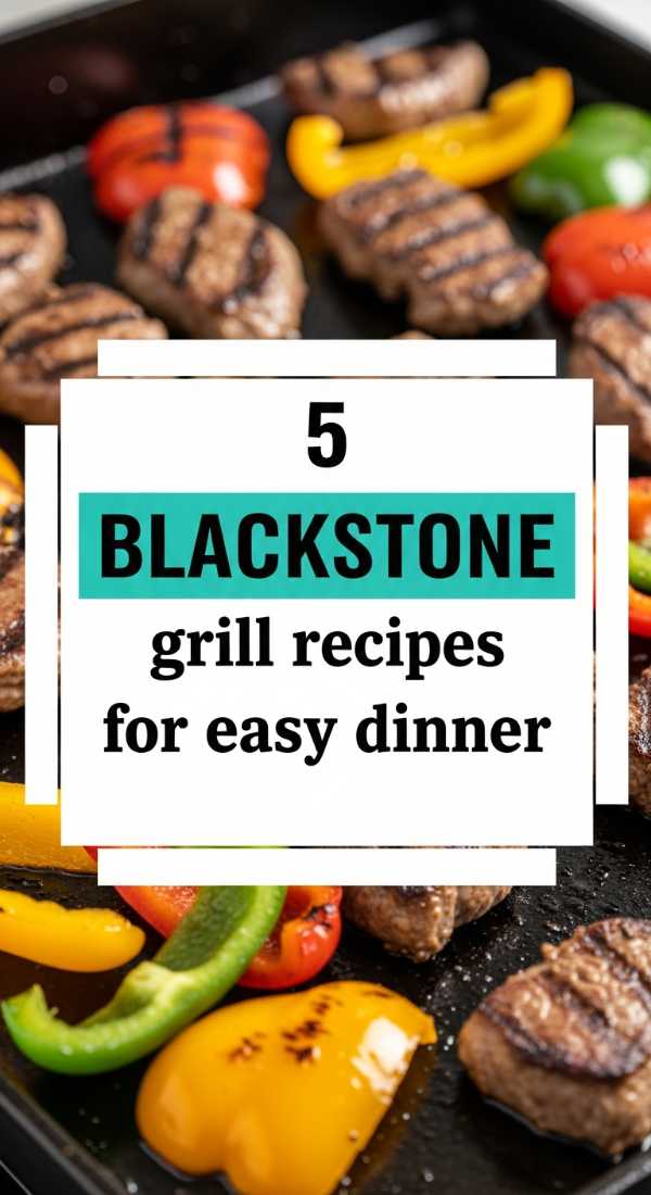 5 Blackstone Grill Recipes For Easy Dinner 6a0018198ff7e