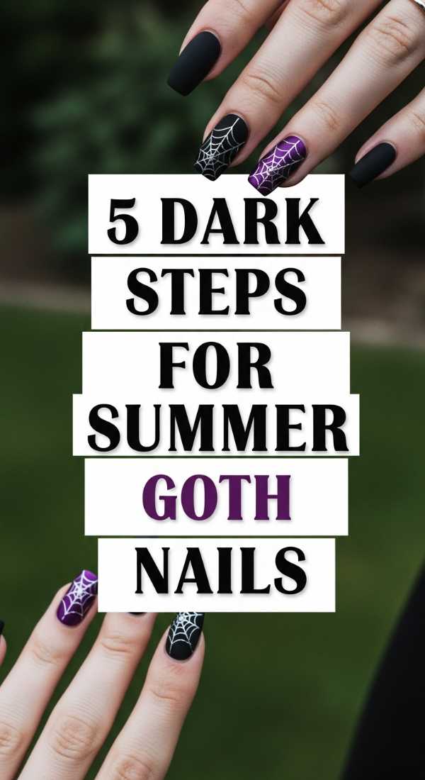 5 Dark Steps For Summer Goth Nails 6a05a51dd3b35