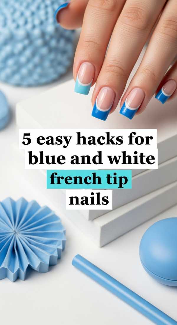 5 Easy Hacks For Blue And White French Tip Nails 69fc7e501bacd