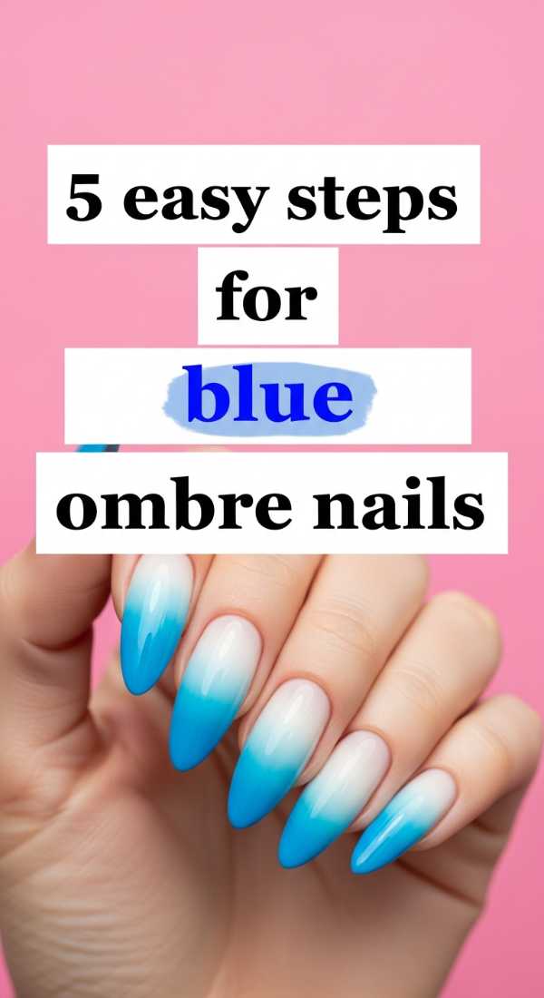5 Easy Steps For Blue Ombre Nails 69f4c11cb9831