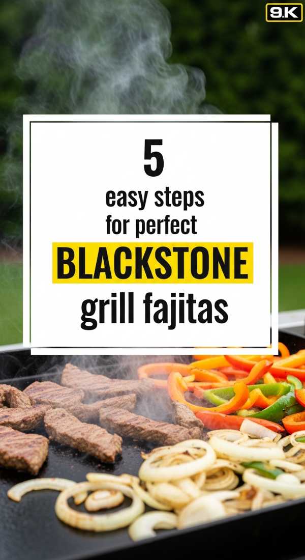 5 Easy Steps For Perfect Blackstone Grill Fajitas 6a001809f1ee6