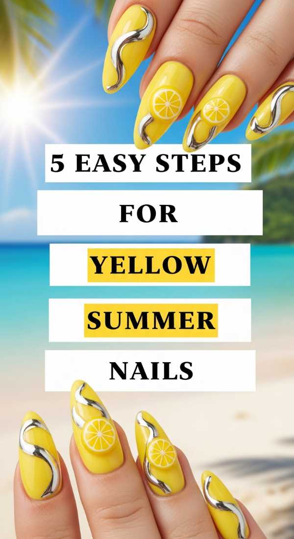 5 Easy Steps For Yellow Summer Nails 6a021e5b0e552