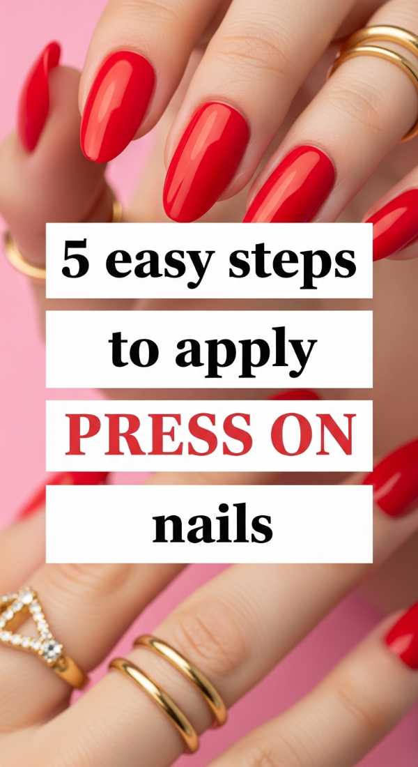 5 Easy Steps To Apply Press On Nails 6a058dc480cf1