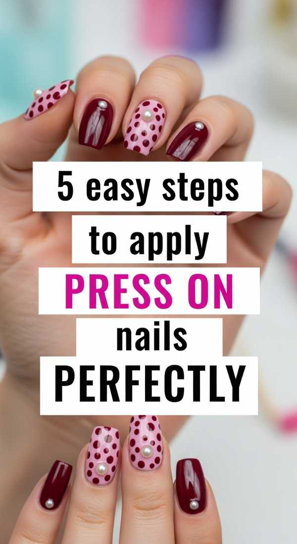 5 Easy Steps To Apply Press On Nails Perfectly 6a031a1d3e3ac