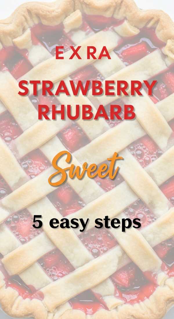 5 Easy Steps To Bake Strawberry Rhubarb Pie 6a02051eaac34
