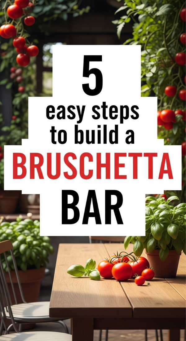 5 Easy Steps To Build A Bruschetta Bar 69f7277a72a9c