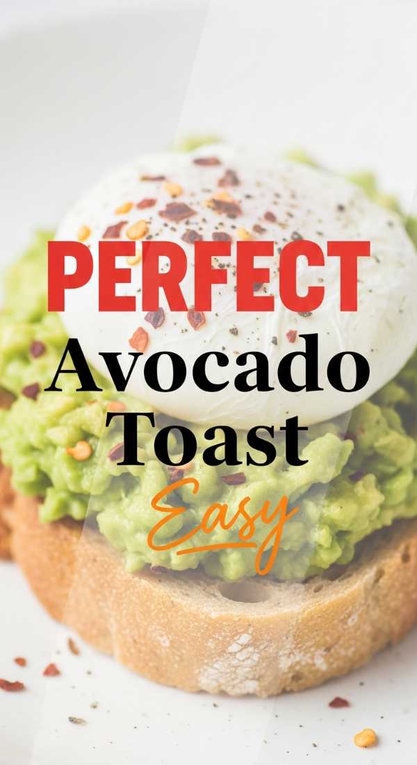 From Smoothie Bowls to Savory Toasts: Your Ultimate Healthy Breakfast Playbook 5 Easy Steps To Build The Perfect Avocado Toast 6a1499af4afdb