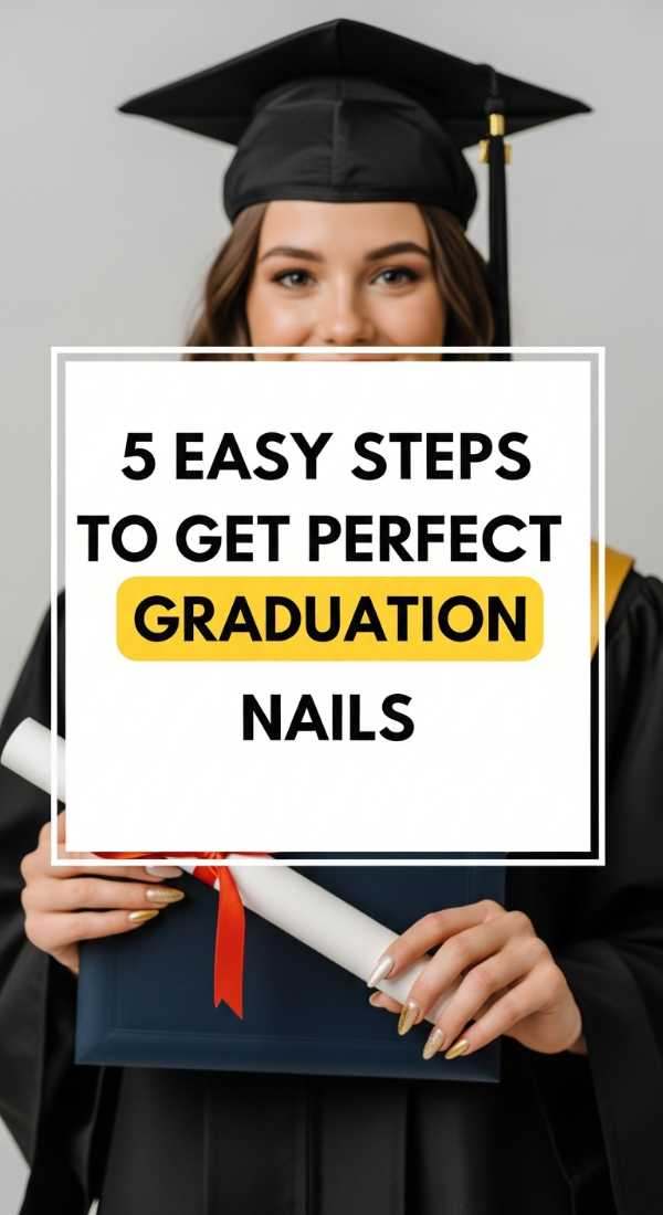 5 Easy Steps To Get Perfect Graduation Nails 6a0595c51e105