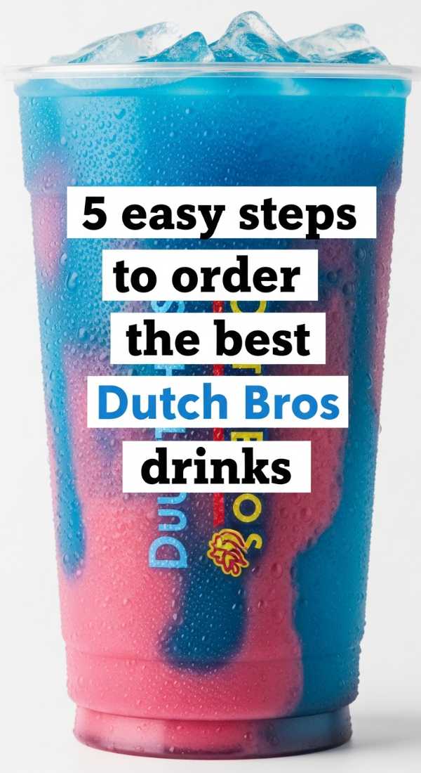 5 Easy Steps To Order The Best Dutch Bros Drinks 6a144096c3cf6
