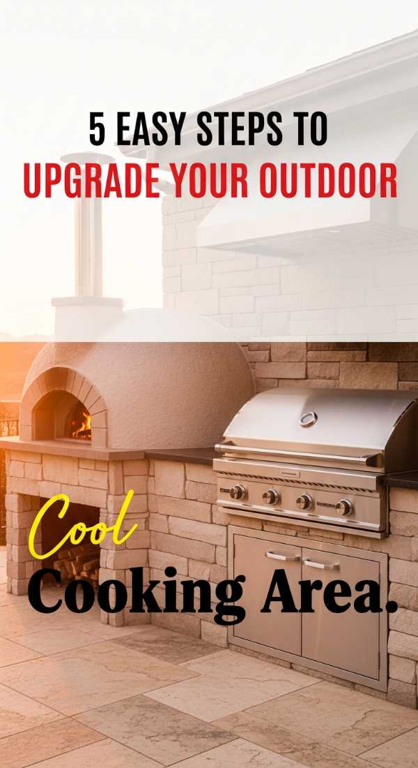 5 Easy Steps To Upgrade Your Outdoor Cooking Area 6a045a98e6060