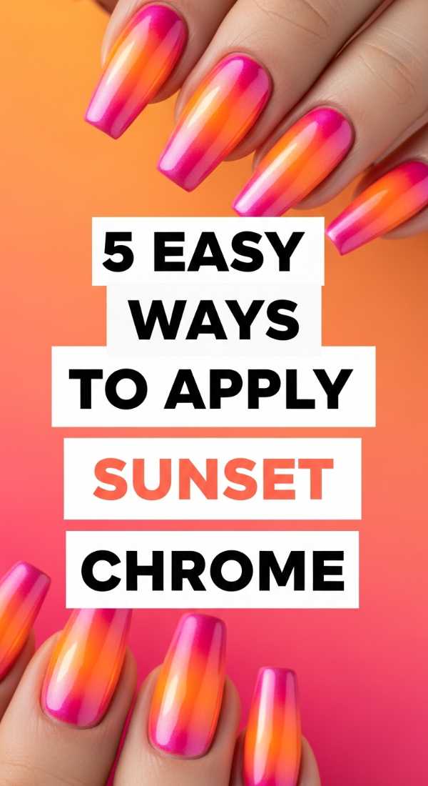 5 Easy Ways To Apply Sunset Chrome 6a0597b84b1bc
